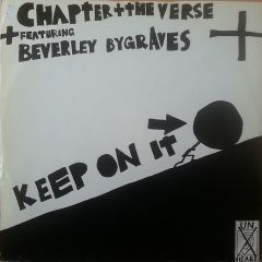 Chapter And The Verse - Chapter And The Verse - Keep On It - Unheard Records