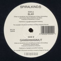 Spiralkinda - Spiralkinda - Blah / Gammamammut - Dragonfly Records