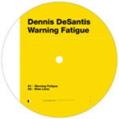 Dennis Desantis - Dennis Desantis - Warning Fatigue - K20