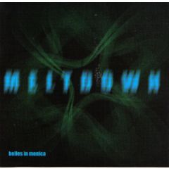 Belles In Monica - Belles In Monica - Meltdown - New Dawn