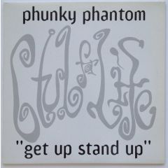 Phunky Phantom - Phunky Phantom - Get Up Stand Up - Distinctive