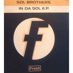 Sol Brothers - Sol Brothers - In Da Sol E.P - Fresh