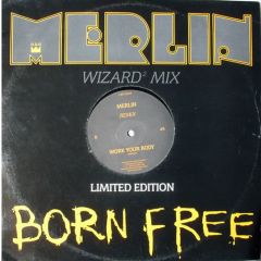 Merlin - Merlin - Born Free (Remix) - Rhythm King