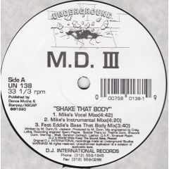 Md Iii (Mike Dunn) - Md Iii (Mike Dunn) - Shake That Body - Underground