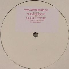 Scott Tonic - Scott Tonic - Headlock - Aim Records