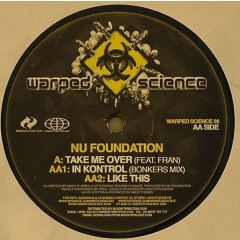 Nu Foundation - Nu Foundation - Take Me Over - Warped Science