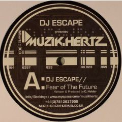 DJ Escape - DJ Escape - Fear Of The Future - Musik Hertz