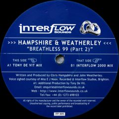 Hampshire & Weatherley - Hampshire & Weatherley - Breathless 99 (Part 2) - Interflow Sounds