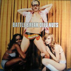 Various Artists - Various Artists - Battle Break Deez Nuts - Battle Axe Records