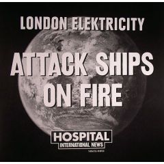 London Elektricity - London Elektricity - Attack Ships On Fire - Hospital