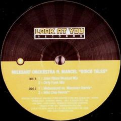 Milesart Orchestra Ft Marcel - Milesart Orchestra Ft Marcel - Disco Tales - Look At You