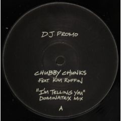 Chubby Chunks Ft Kim Ruffin - Chubby Chunks Ft Kim Ruffin - I'm Telling You - Cleveland City