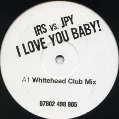 Irs Vs Jpy - Irs Vs Jpy - I Love You Baby! - White
