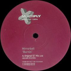 Mirrorball - Mirrorball - Burnin - Multiply