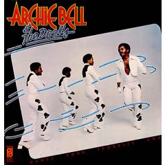 Archie Bell & The Drells - Archie Bell & The Drells - Dance Your Troubles Away - Philadelphia International Records