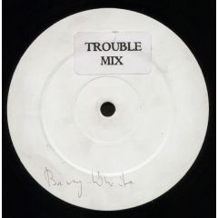 Barry White - Barry White - You See The Trouble With Me (Remix) - Trouble