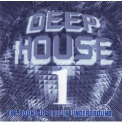 Various Artists - Various Artists - Deep House 1 (The Sound Of The Uk Underground) - Jumpin & Pumpin