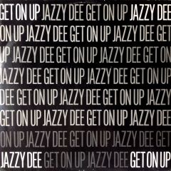 Jazzy Dee - Jazzy Dee - Get On Up - Laurie