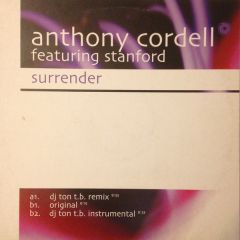 Anthony Cordell Ft Stanford - Anthony Cordell Ft Stanford - Surrender - Black Hole