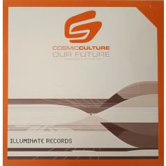 Cosmic Culture - Cosmic Culture - Our Future - Illuminate Records