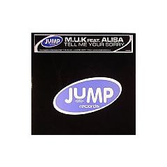M.U.K Feat. Alisa - M.U.K Feat. Alisa - Tell Me Your Sorry - Jump Records
