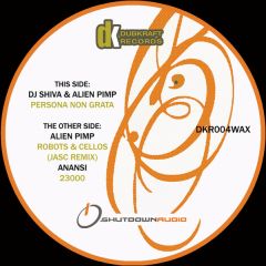 DJ Shiva & Alien Pimp - DJ Shiva & Alien Pimp - Persona Non Grata - Dubkraft Records