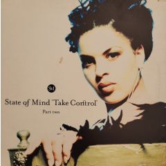 State Of Mind - State Of Mind - Take Control Part Two - Ministry Of Sound