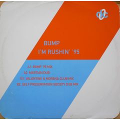 Bump - Bump - I'm Rushin (1995 Remix) - Deconstruction