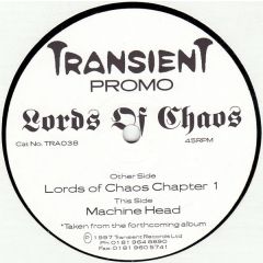 Lords Of Chaos - Lords Of Chaos - Lords Of Chaos Chapter 1 / Machine Head - Transient Records