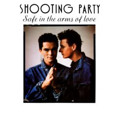 Shooting Party - Shooting Party - Safe In The Arms Of Love - Lisson