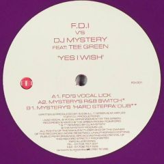 Fdi Vs DJ Mystery - Fdi Vs DJ Mystery - Yes I Wish - Fdi 1