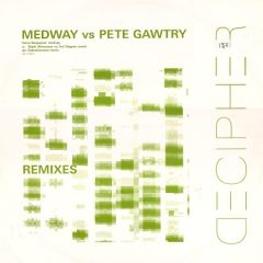 Medway Vs Pete Gawtry - Medway Vs Pete Gawtry - Geno Sequence (Remixes) - Decipher