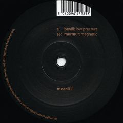 Bovill / Murmur - Bovill / Murmur - Low Pressure / Magnetic - Meanwhile