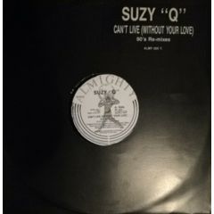 Suzy Q - Suzy Q - Can't Live Without Your Love - Jc Records