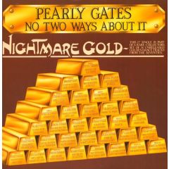 Pearly Gates - Pearly Gates - No Two Ways About It - Nightmare Gold Records