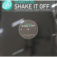Teamsters - Teamsters - Shake It Off (Seamus Haji Mixes) - Positiva