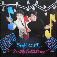 Soft Cell - Soft Cell - Non Stop Ecstatic Dancing - Phonogram