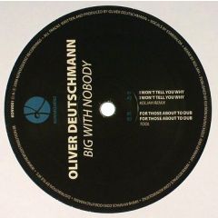 Oliver Deutschmann - Oliver Deutschmann - Big With Nobody - Konsequenz 1