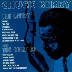 Chuck Berry - Chuck Berry - The Latest And The Greatest - Pye International