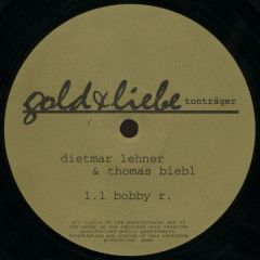 Dietmar & Thomas Biebl - Dietmar & Thomas Biebl - Bobby R - Gold & Liebe