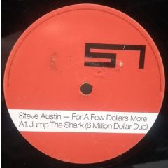 Steve Austin - Steve Austin - For A Few Dollars More - Special Needs