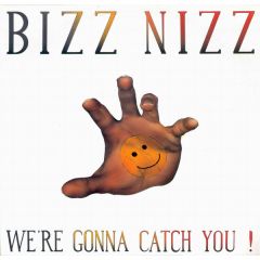 Bizz Nizz - Bizz Nizz - We'Re Gonna Catch You - Byte