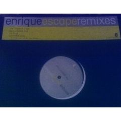 Enrique  - Enrique  - Escape (Remixes) - Interscope