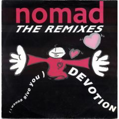 Nomad - Nomad - I Wanna Give You Devotion (Remix) - Rumour