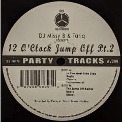 DJ Missy B & Tariq - DJ Missy B & Tariq - 12 O'Clock Jump Off Pt 2 - AV8