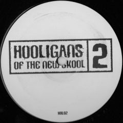 Hooligans Of The New School - Hooligans Of The New School - 2 - Hooligans Of The New Skool