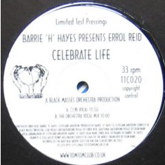 Barrie Hayes Pres. Errol Reid - Celebrate Life - Tom Tom Club