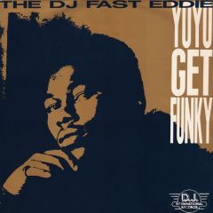 Fast Eddie - Fast Eddie - Yo Yo Get Funky - Westside