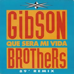 Gibson Brothers - Gibson Brothers - Que Sera (Remix) - WL