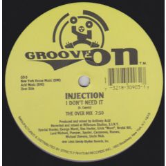 Injection - Injection - I Don't Need It - Groove On